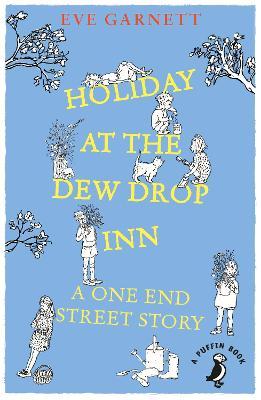Holiday at the dew drop inn : a one end street story