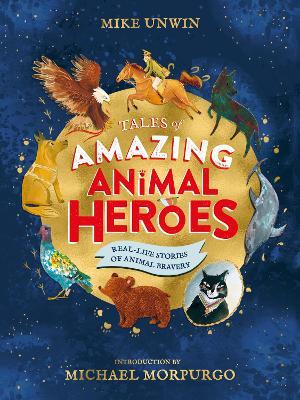 Tales of amazing animal heroes
