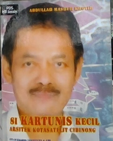 Si kartunis kecil arsitek kota satelit Cibinong