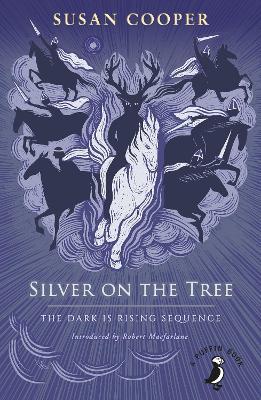 Silver on the tree : the dark is rising sequence