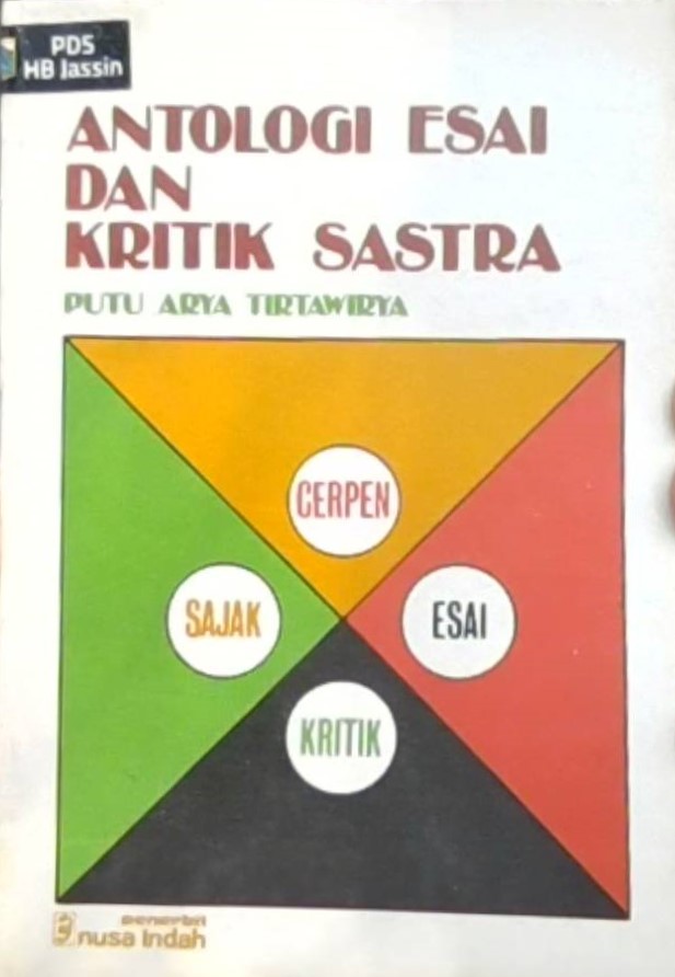Antologi esai dan kritik sastra / Putu Arya Tirtawirya