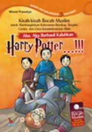 Aha, aku berhasil kalahkan Harry Potter...!!! / Wiwid Prasetyo ; editor, A.S. Sudjatna