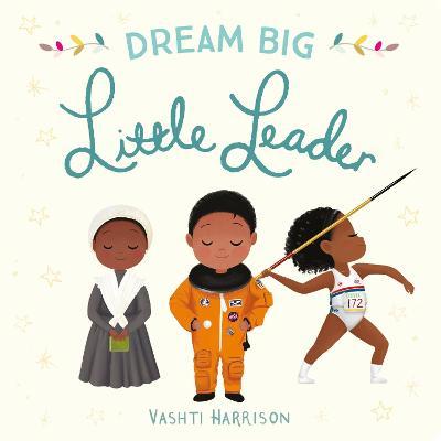 Dream big, little leader
