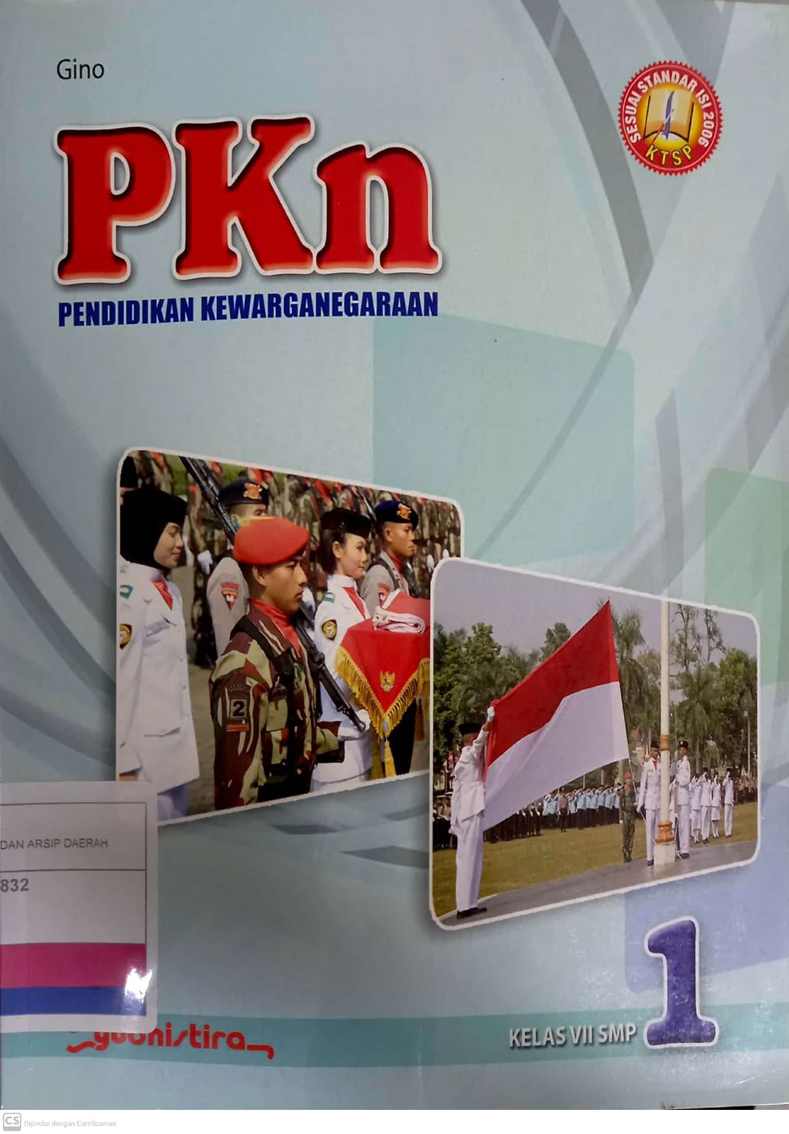 PKN 1 Pendidikan Kewarganegaraan :  Kelas VII SMP / Gino