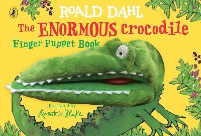 The enormous crocodile :  finger-puppet book / Roald Dahl ; ilustrator, Quentin Blake