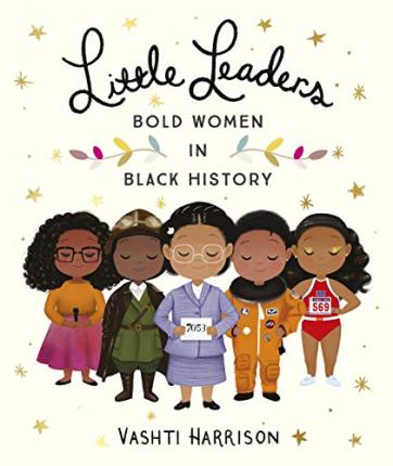Little leaders : bold women in black history