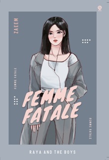 Femme fatale : raya and the boys