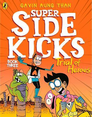 Super side kicks : trial of heroes