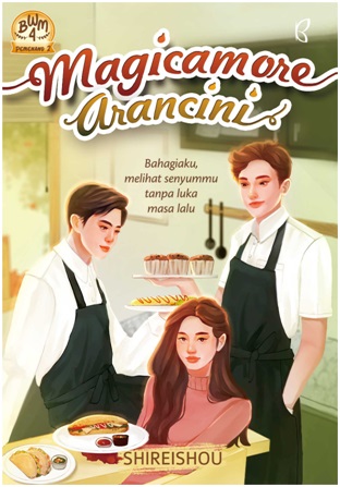 Magicamore Arancini / Shireishou; penyunting, Dila Maretihaqsari