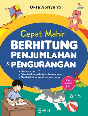 Cepat mahir berhitung penjumlahan dan pengurangan