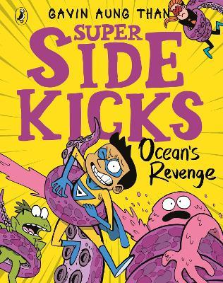 Super side kicks : ocean's revenge / Gavin Aung Than