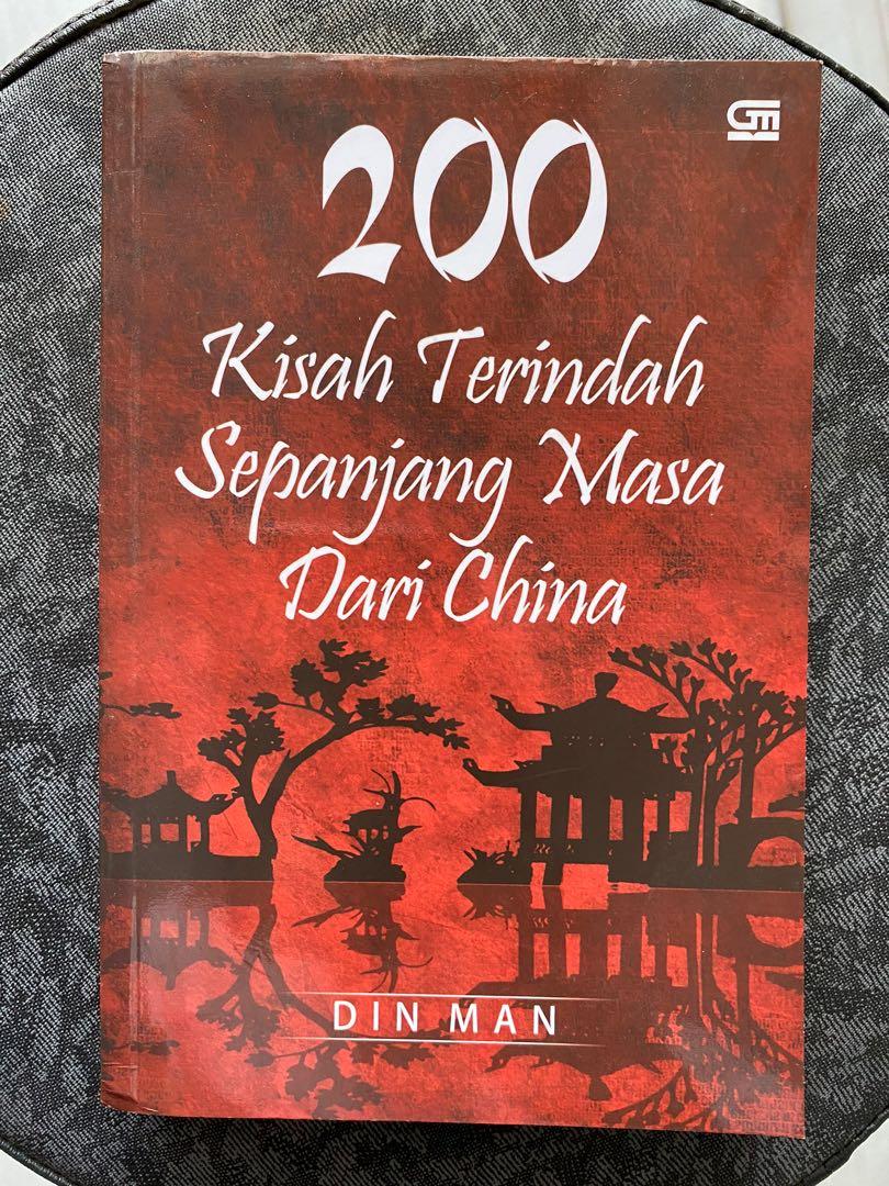 200 kisah terindah sepanjang masadari China :  Collection of the most wonderful wisdom Chinese stories / Din Man ; Alih bahasa Yongkie Angkawijaya