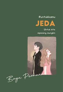 #Untukkamu : jeda
