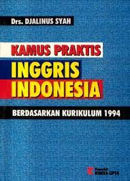 Kamus Praktis Inggris Indonesia : Berdasarkan kurikulum 1994