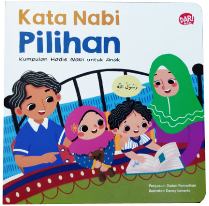 Kata Nabi pilihan : kumpulan hadis nabi untuk anak