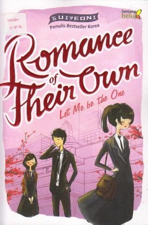 Romance of their own : let me be the one