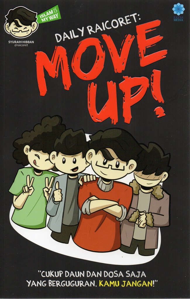 Daily Raicoret : Move up! / Syuraih Hibban