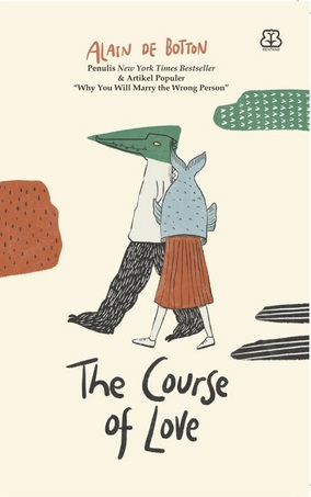 The course of love / Alain de Botton ; penerjemah, Rini Nurul Badariah ; penyunting, Dhewiberta