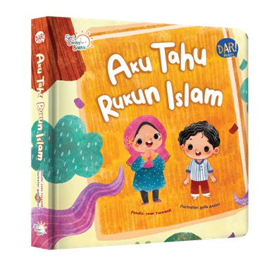Seri cerita balita : aku tahu rukun islam
