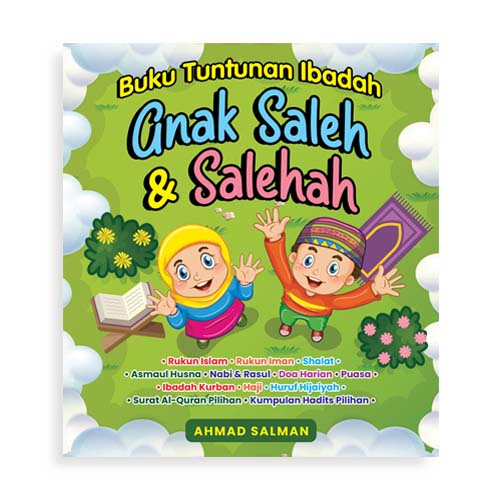 Buku tuntunan ibadah anak saleh & salehah / Ahmad Salman