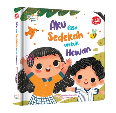 Seri cerita balita : aku bisa sedekah untuk hewan