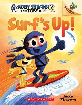 Moby shinobi and toby too! : surf's up!