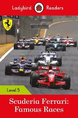 Ladybird readers level 5 : scuderia ferrari - famous races
