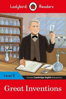 Ladybird readers level 6 : great inventions
