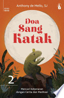 Doa sang katak 2 : mencari kebenaran dengan cerita dan meditasi
