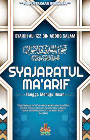 Syajaratul ma'arif : tangga menuju ihsan