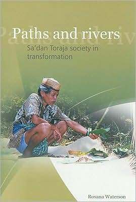 Paths and rivers : Sa'dan Toraja society in transformation