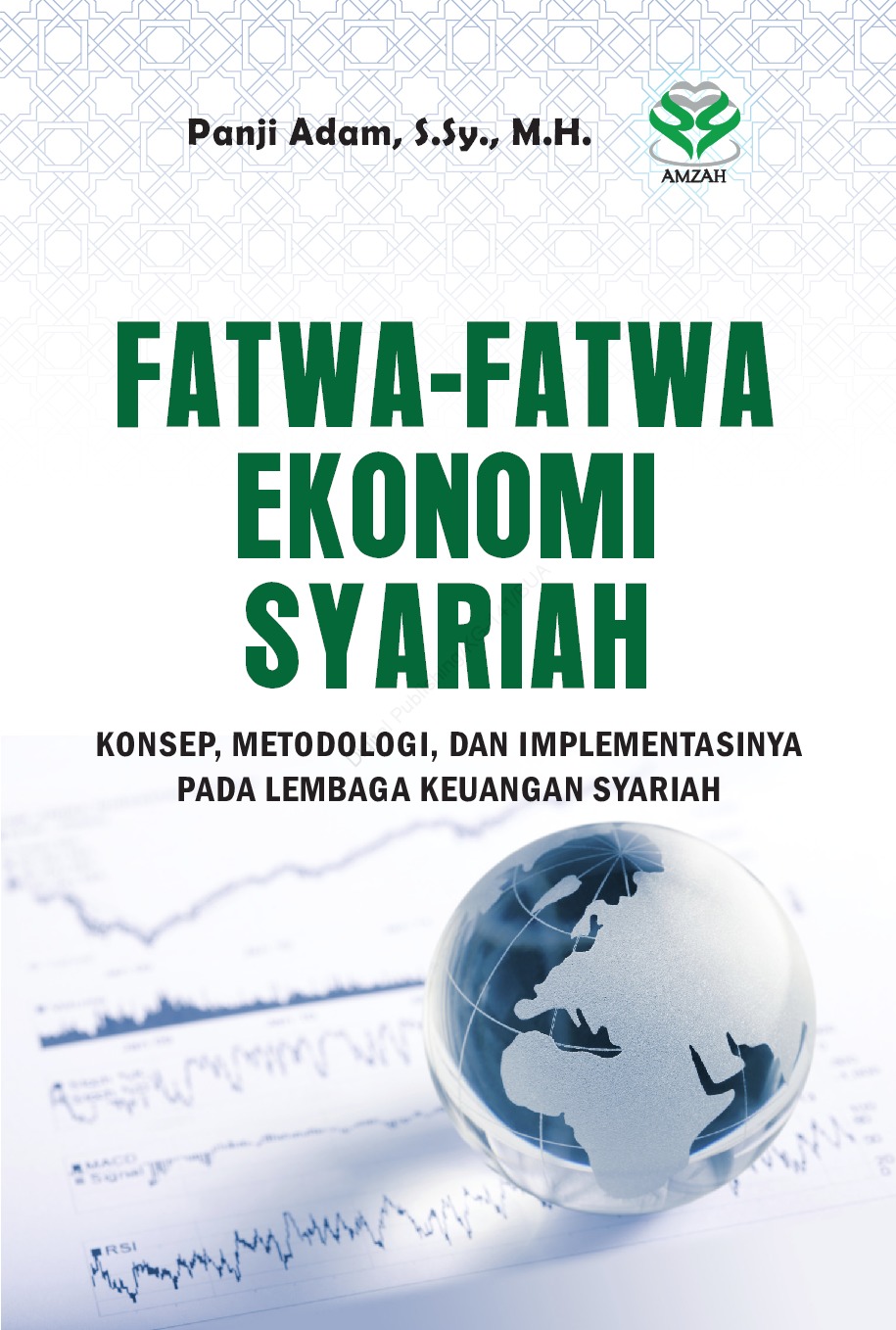 Fatwa-fatwa ekonomi syariah : konsep, metodologi, dan implementasinya pada lembaga keuangan syariah