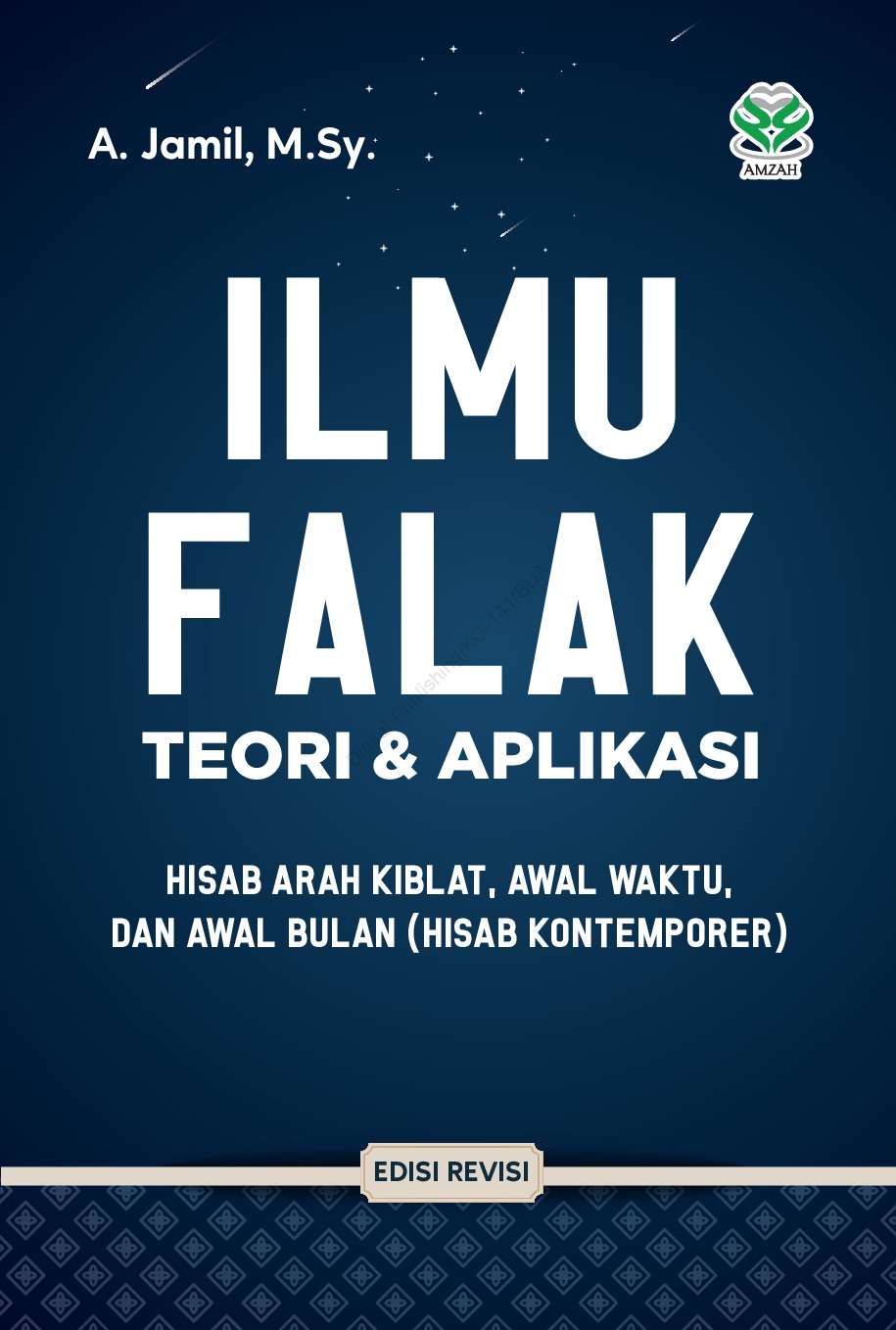 Ilmu falak : teori dan aplikasi, hisab arah kiblat, awal waktu, dan awal bulan (hisab kontemporer)
