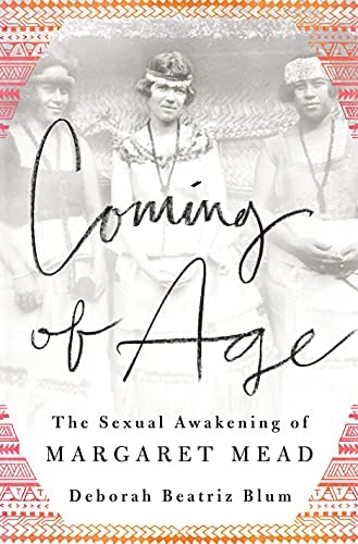 Coming of age : the sexual awakening of Margaret Mead