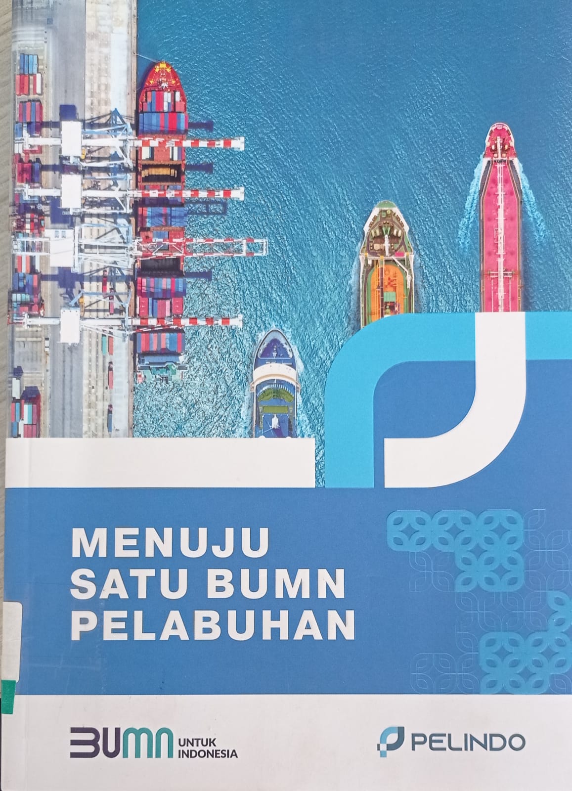 Menuju Satu BUMN Pelabuhan