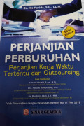 Perjanjian perburuhan :  perjanjian kerja waktu tertentu dan outsourcing / Ike Farida