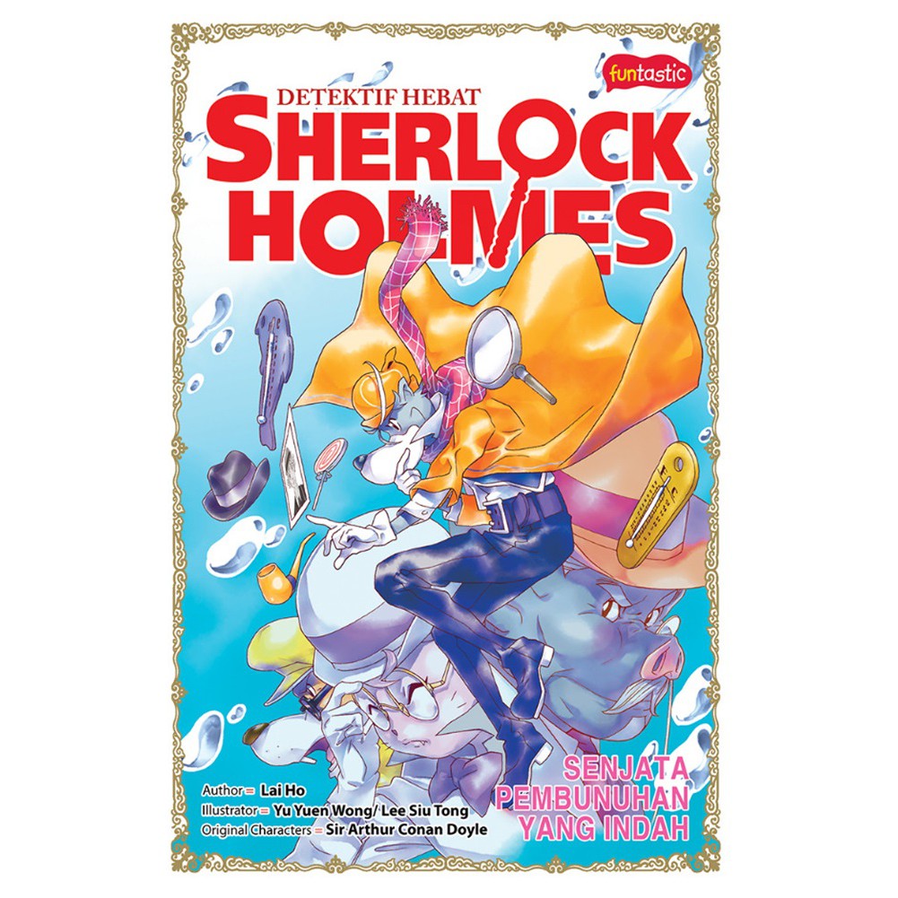 Detektif hebat Sherlock Holmes : senjata pembunuh yang indah