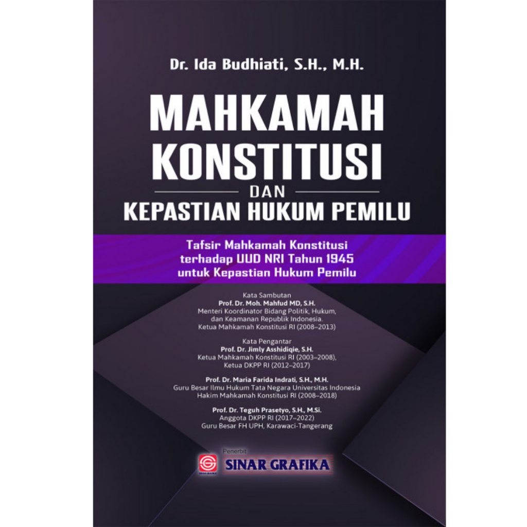 Mahkamah konstitusi dan kepastian hukum pemilu