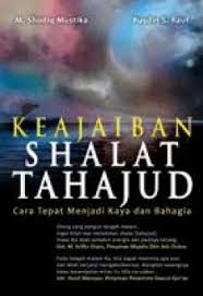 Keajaiban shalat tahajud : Cara cepat menjadi kaya ...