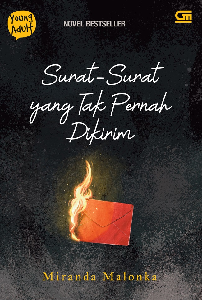 Surat-surat yang tak pernah dikirim / Miranda Malonka