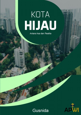 Kota hijau : antara asa dan realita