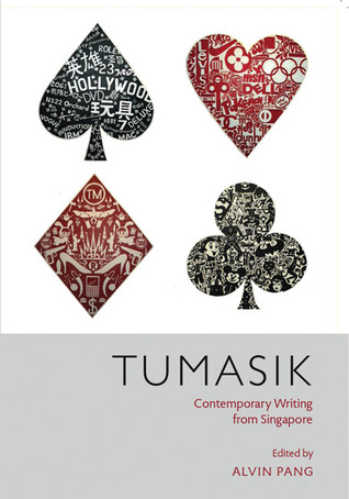 Tumasik : contemporary writing from Singapore