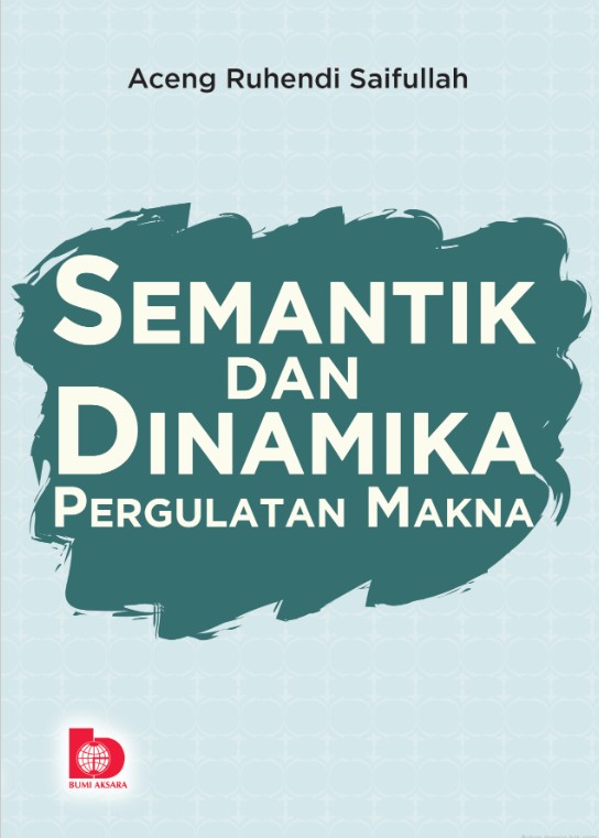 Semantik dan Dinamika Pergulatan Makna