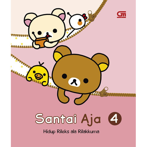 Santai aja 4 : hidup rileks ala Rilakkuma