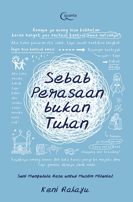 Sebab perasaan bukan Tuhan