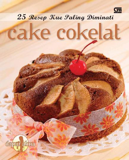 25 Resep kue paling diminati : Cake cokelat