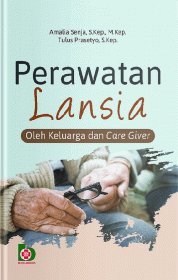 Perawatan lansia oleh keluarga dan care giver