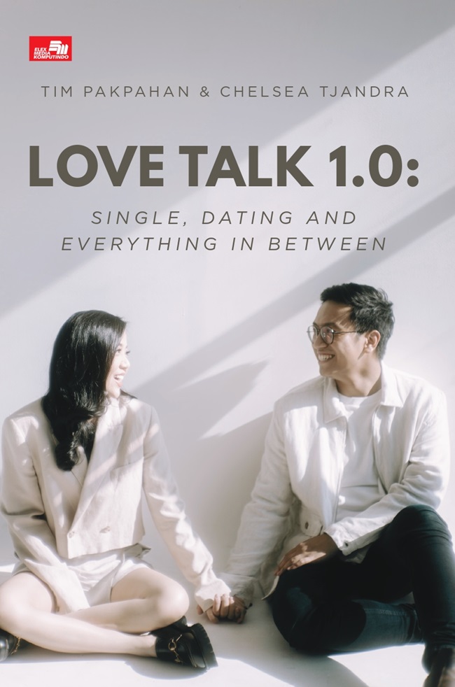 Love talk 1.0 : single, dating and everything in between
