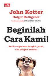 Beginilah cara kami! ketika organisasi bangkit, jatuh, dan bangkit kembali