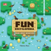 Fun encyclopedia : fauna darat nusantara